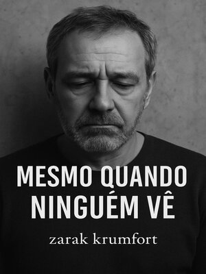 cover image of Mesmo Quando Ninguem Ve